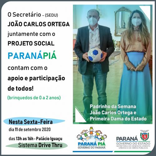 Ortega conclama prefeitos, servidores e coordenadores de ERs a se unirem à campanha PARANÁPIÁ, promovida pela primeira-dama do Paraná